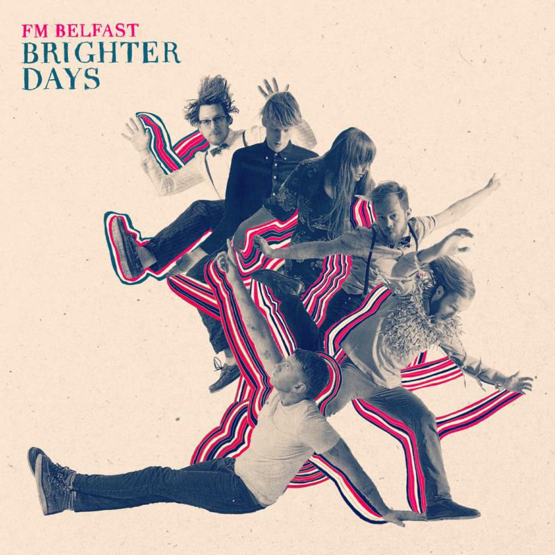 Fm Belfast - Brighter Days - RECD037