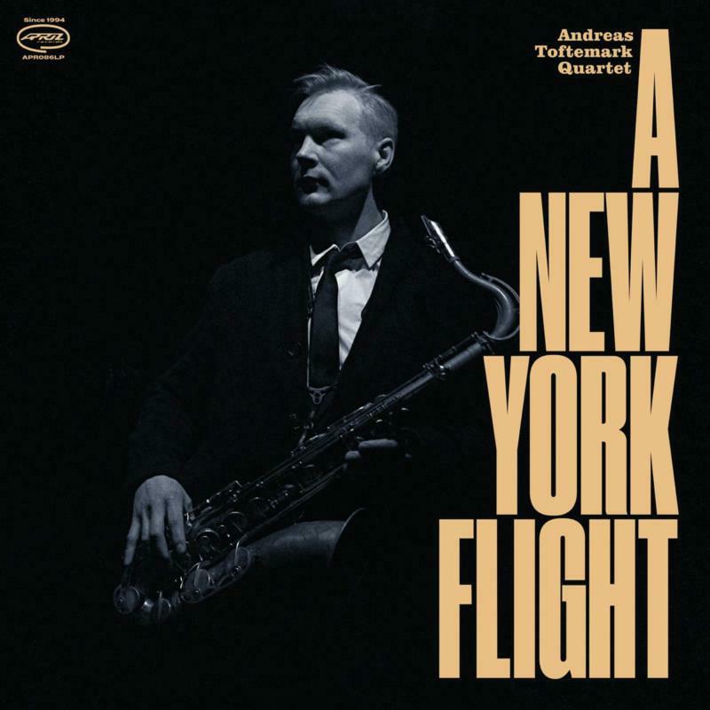 Andreas Toftemark Quartet - A New York Flight - APR086LP