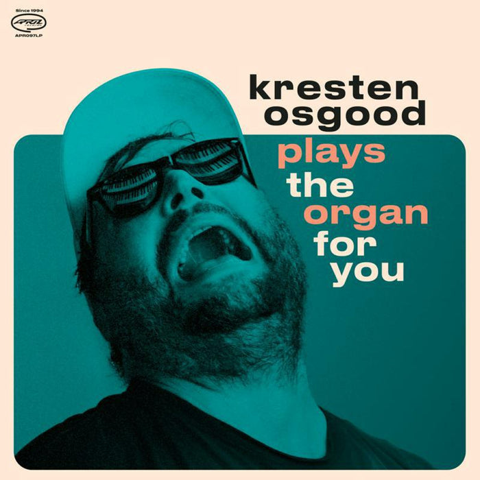 Kresten Osgood - Plays The Organ For You - APR097LP