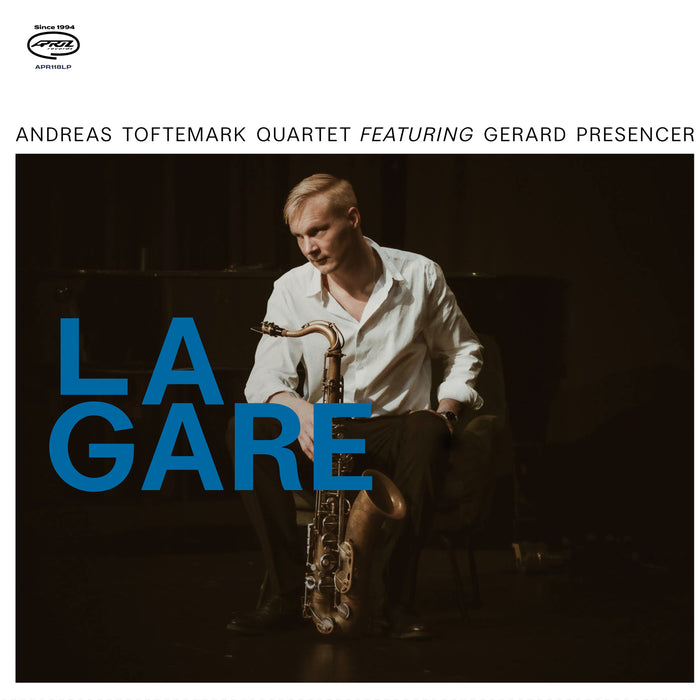 Andreas Toftemark Quartet Ft. Gerard Presencer - La Gare - APR118LP