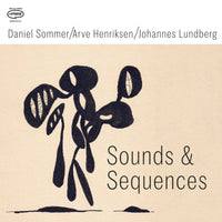 Daniel Sommer /Arve Henriksen/ Johannes Lundberg - Sound & Sequences - APR137LP