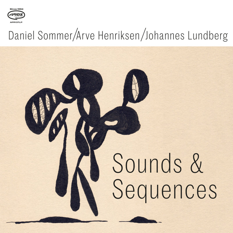 Daniel Sommer /Arve Henriksen/ Johannes Lundberg - Sound & Sequences - APR137LP