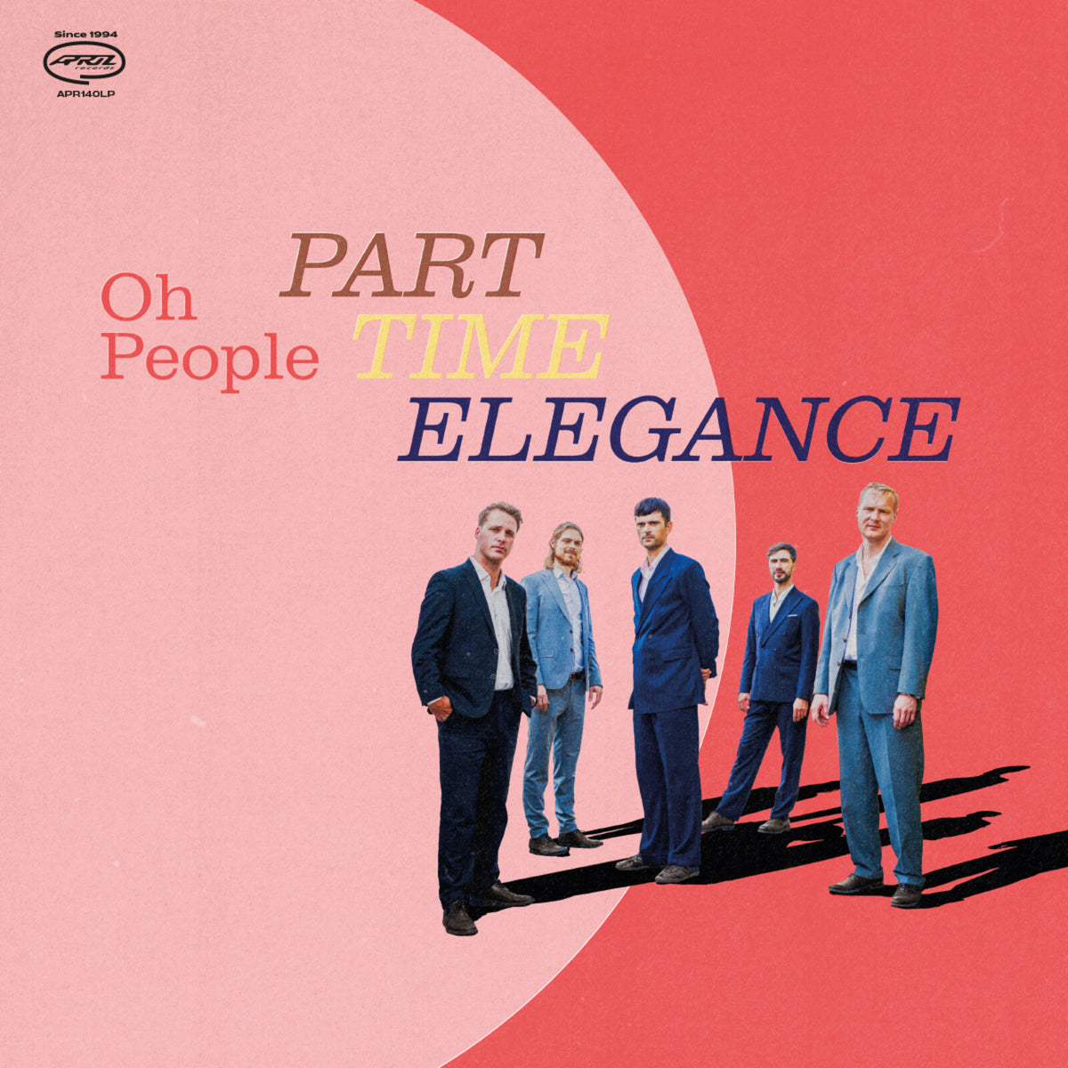 Oh People - Part-Time Elegance - APR140LP