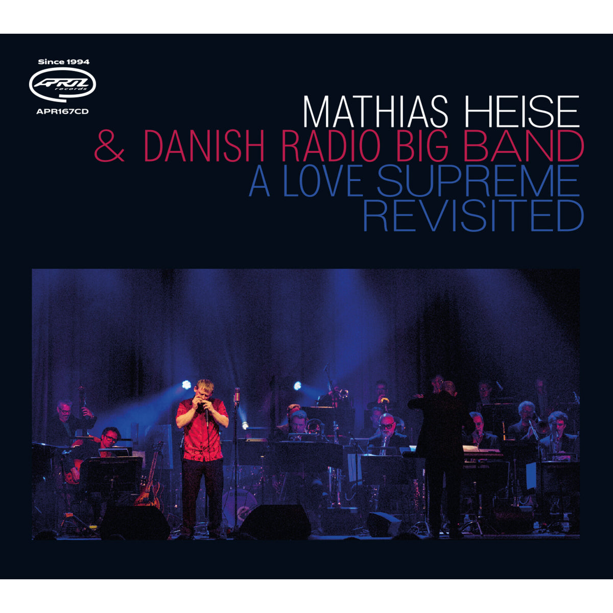 Mathias Heise & Danish Radio Big Band - A Love Supreme Revisited - APR167CD
