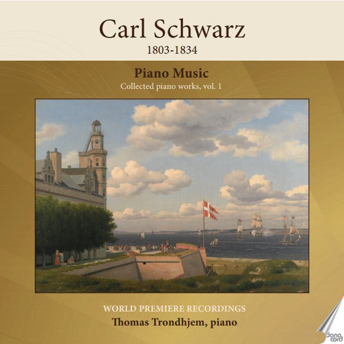 Thomas Trondhjem - Carl Schwarz: Piano Music - Collected Piano Works, Vol. 1 - DACOCD1007