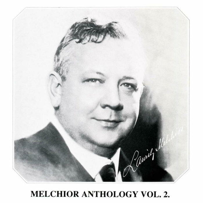 Lauritz Melchior - Wagner, Verdi, Strauss: Melchior Anthology, Vol. 2 - DACOCD313-314
