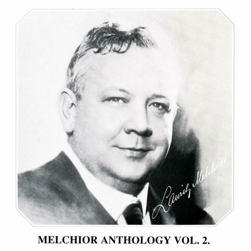 Lauritz Melchior - Wagner, Verdi, Strauss: Melchior Anthology, Vol. 2 - DACOCD313-314