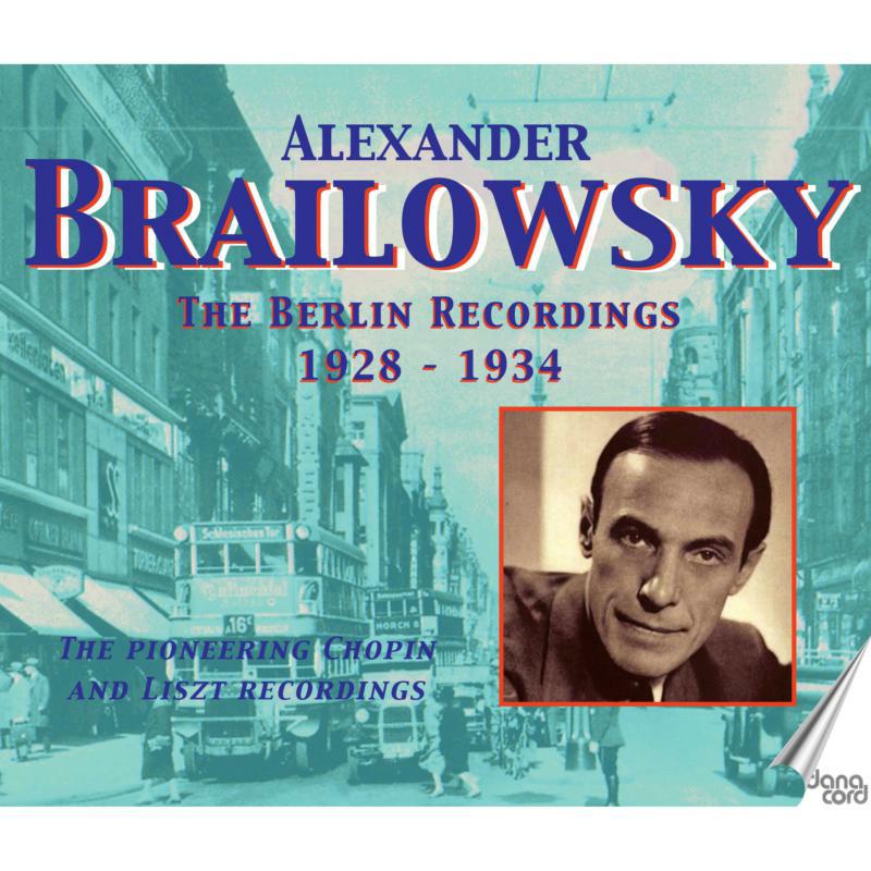 Alexander Brailowsky - Alexander Brailowsky: The Berlin Recordings 1928-1934 - DACOCD336-339