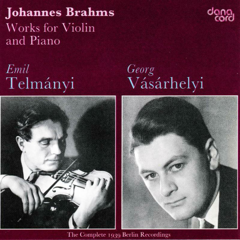 Telmanyi/Vasarhelyi - Johannes Brahms: Works Violin & Piano - DACOCD343