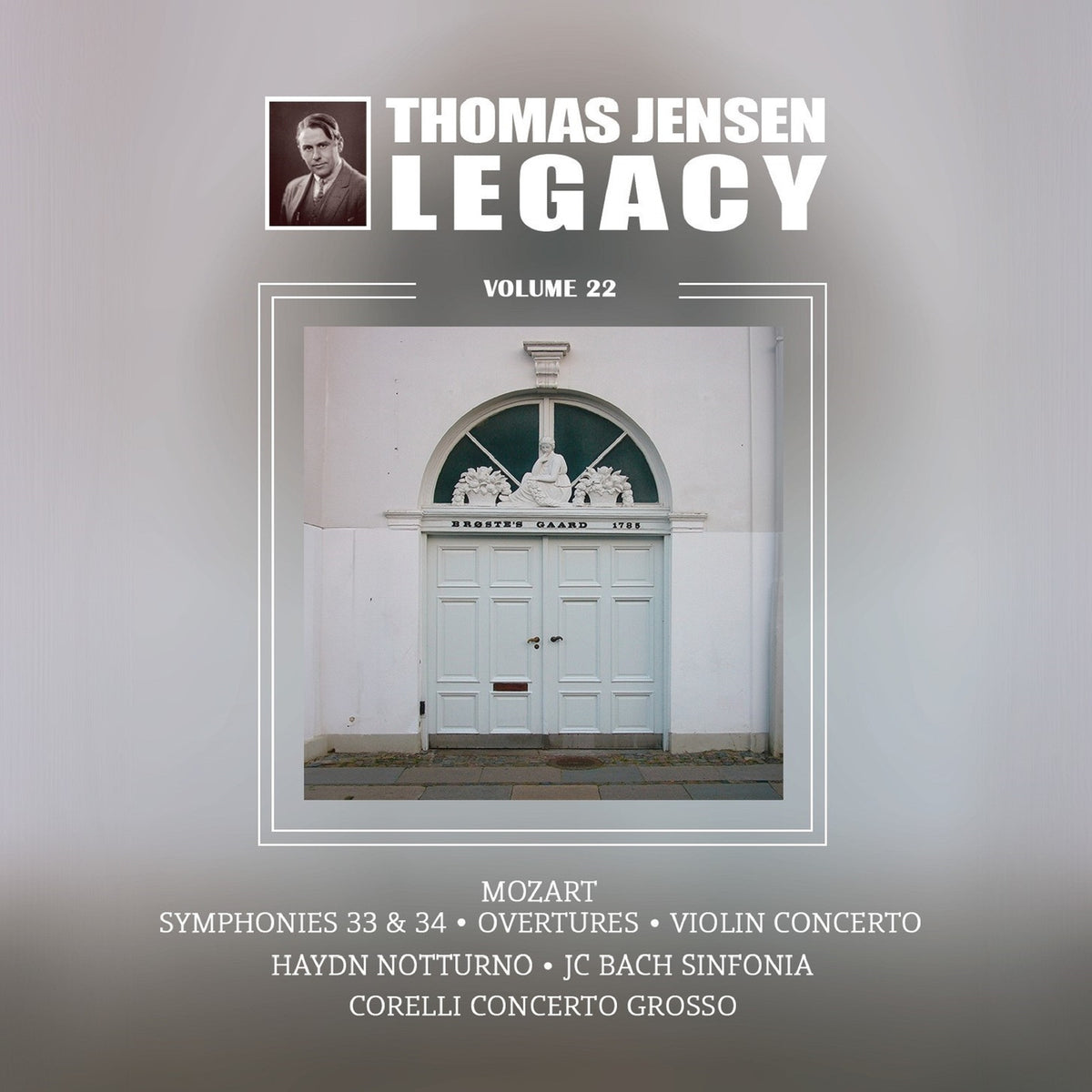 Danish Radio Symphony Orchestra; Tivoli Symphony Orchestra; Leo Hansen; Arne Karecki; Gunnar Frederiksen; Helge Plough Christensen; Thomas Jensen - Thomas Jensen Legacy, Vol. 22 - Mozart: Symphonies 33 & 34; Overtures; Violin Concerto; Haydn: Notturno; JC Bach: Sinfonia; Corelli: Concerto Grosso - DACOCD932