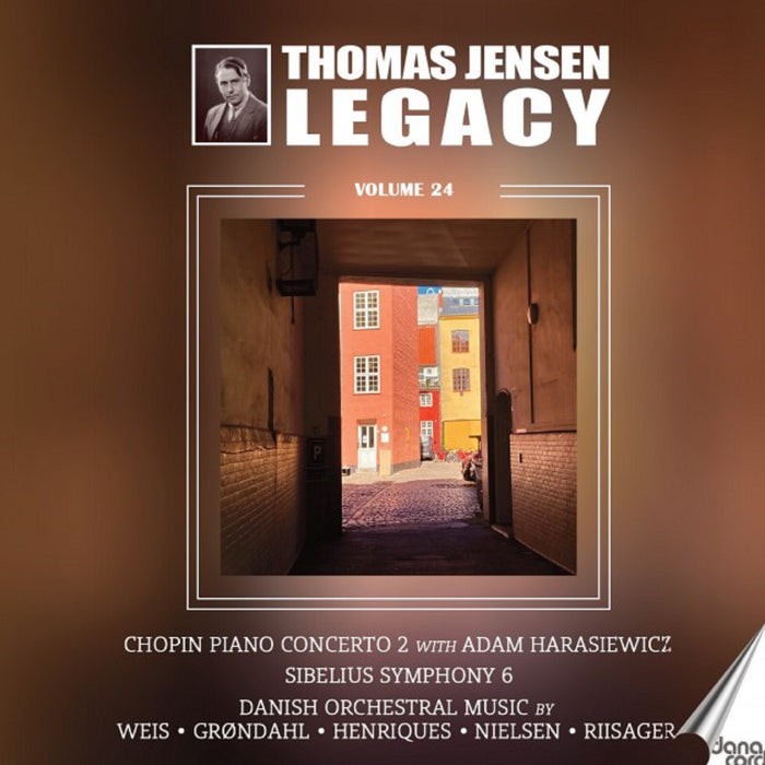 Paul Tofte-Hansen; Adam Harasiewicz; Danish Radio Choir; Orchestra of the Royal Chapel; Tivoli Concert Hall Orchestra; Danish Radio Symphony Orchestra; Thomas Jensen - Thomas Jensen Legacy, Vol. 24 - Frederyk Chopin: Concerto No. 2; Jean Sibelius: Symphony No. 6; Danish Orchestral Music by Weis; Grondahl; Henriques; Nielsen; Riisager - DACOCD934