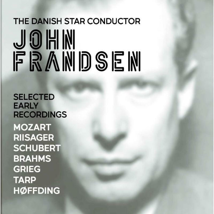 The Royal Danish Orchestra, The State Broadcast Orchestra, John Frandsen - The Danish Star Conductor John Frandsen - DACOCD940
