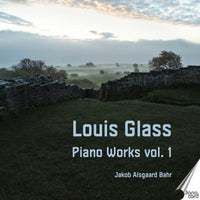 Jakob Alsgaard Bahr - Louis Glass Piano Works, Vol. 1 - DACOCD956