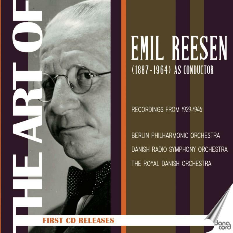 REESEN/DANISH STATE RADIO SO - The Art of Emil Reesen (1887-1964) as Conductor - DACOCD958