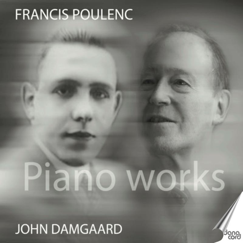 John Damgaard - Francis Poulenc: Piano Works - DACOCD960