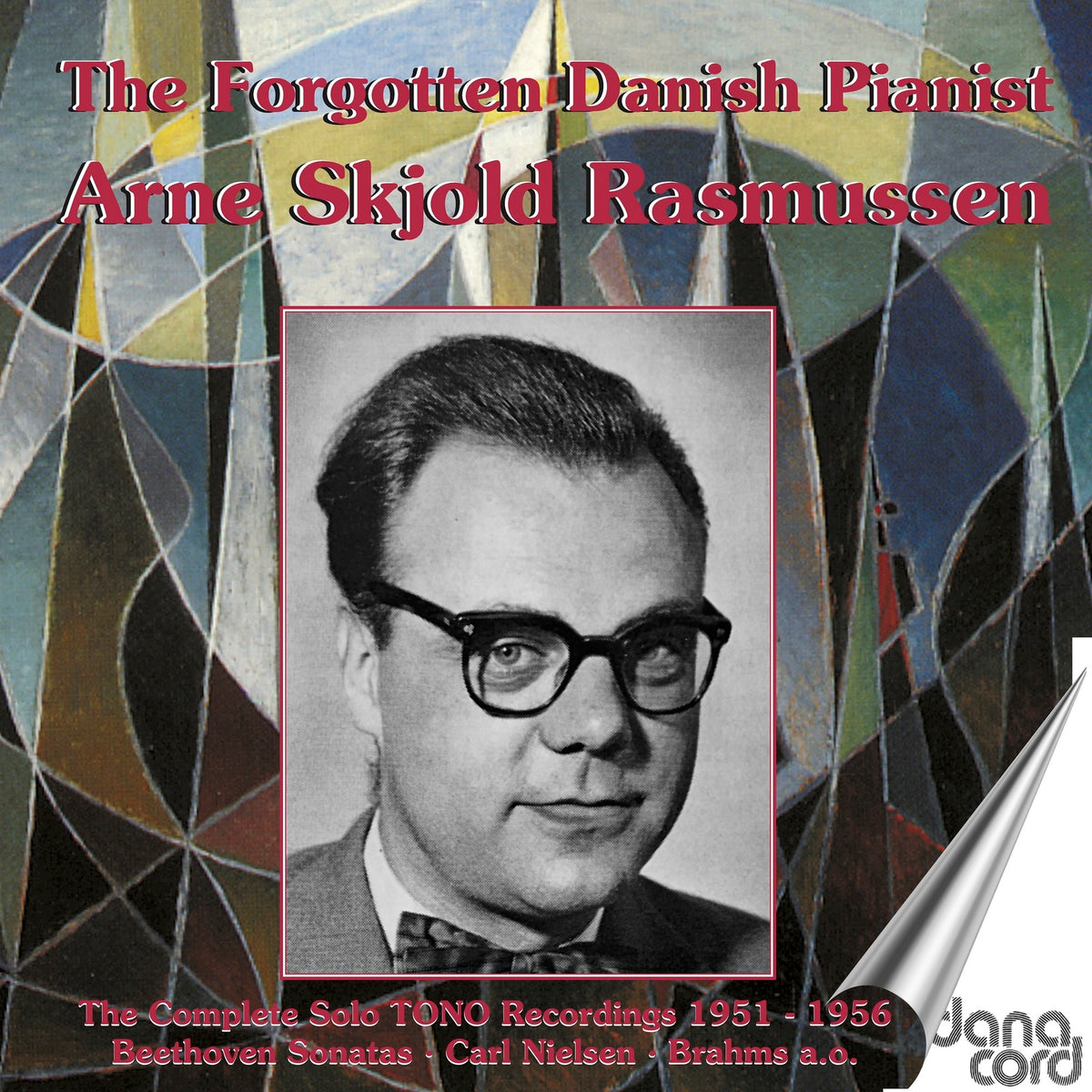 Arne Skjold Rasmussen - The Forgotten Danish Pianist Arne Skjold Rasmussen - DACOCD966-967
