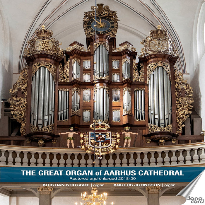 Kristian Krogsoe; Anders Johnsson - The Great Organ of Aarhus Cathedral - DACOCD971-972