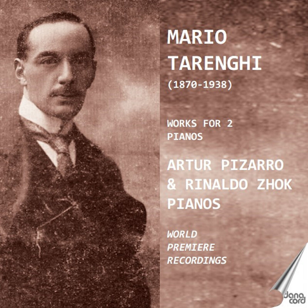 Artur Pizarro; Rinaldo Zhok - Mario Tarenghi: Works for 2 pianos (world premiere recordings) - DACOCD983