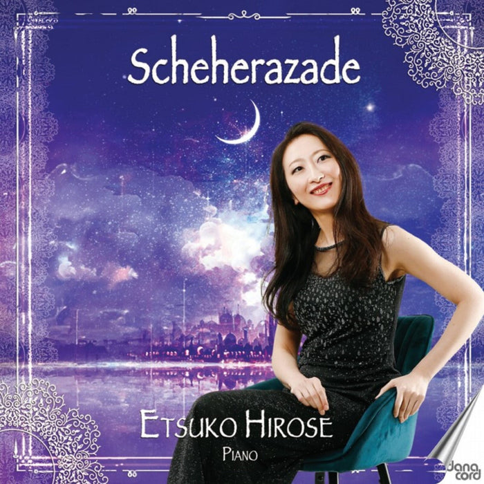 Etsuko Hirose - Nikolai Rimsky-Korsakov: Scheherazade (Symphonic Suite, Op. 35) - DACOCD985