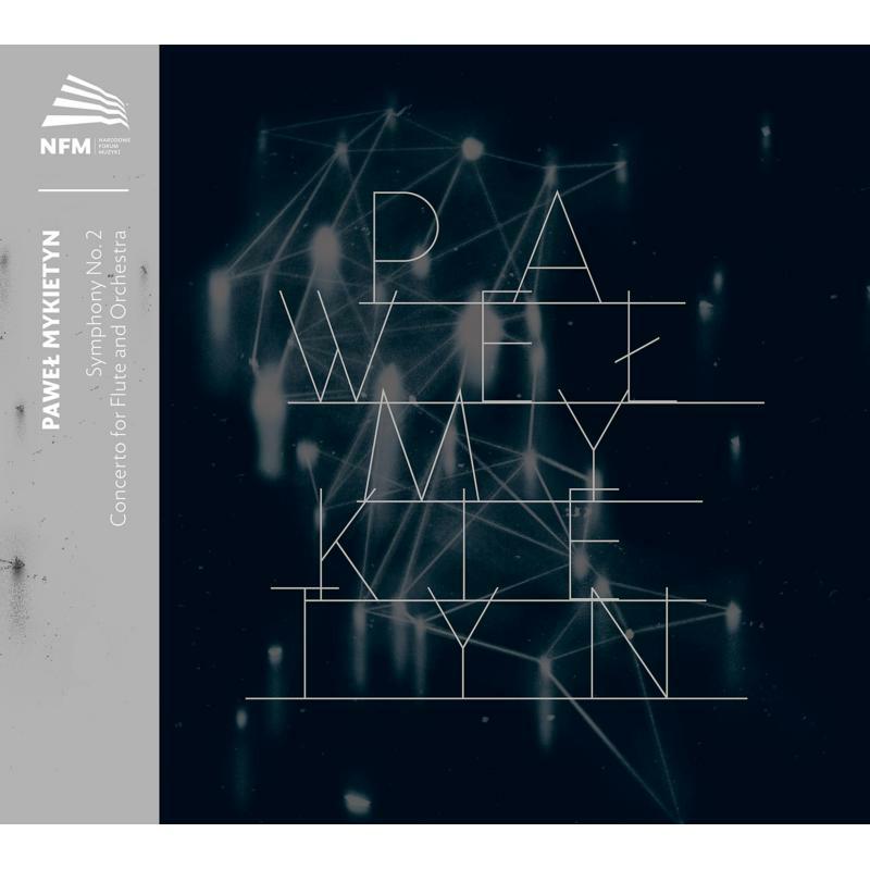 Various - Pawe? Mykietyn: Symphony No. 2, Concerto for flute and orchestra - ACD236