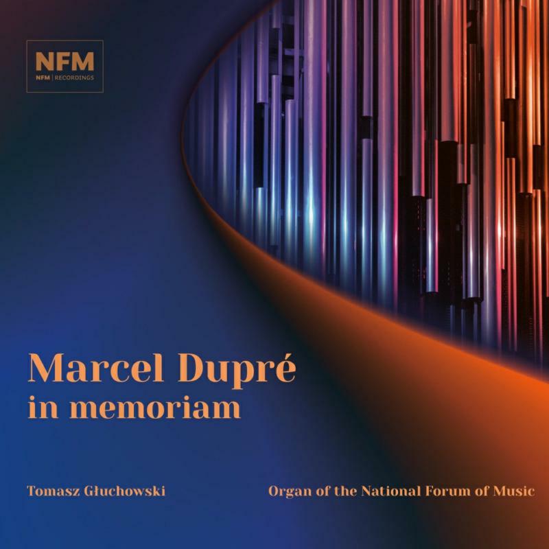 TOMASZ GLUCHOWSKI - MARCEL DUPRE IN MEMORIAM - ACD296