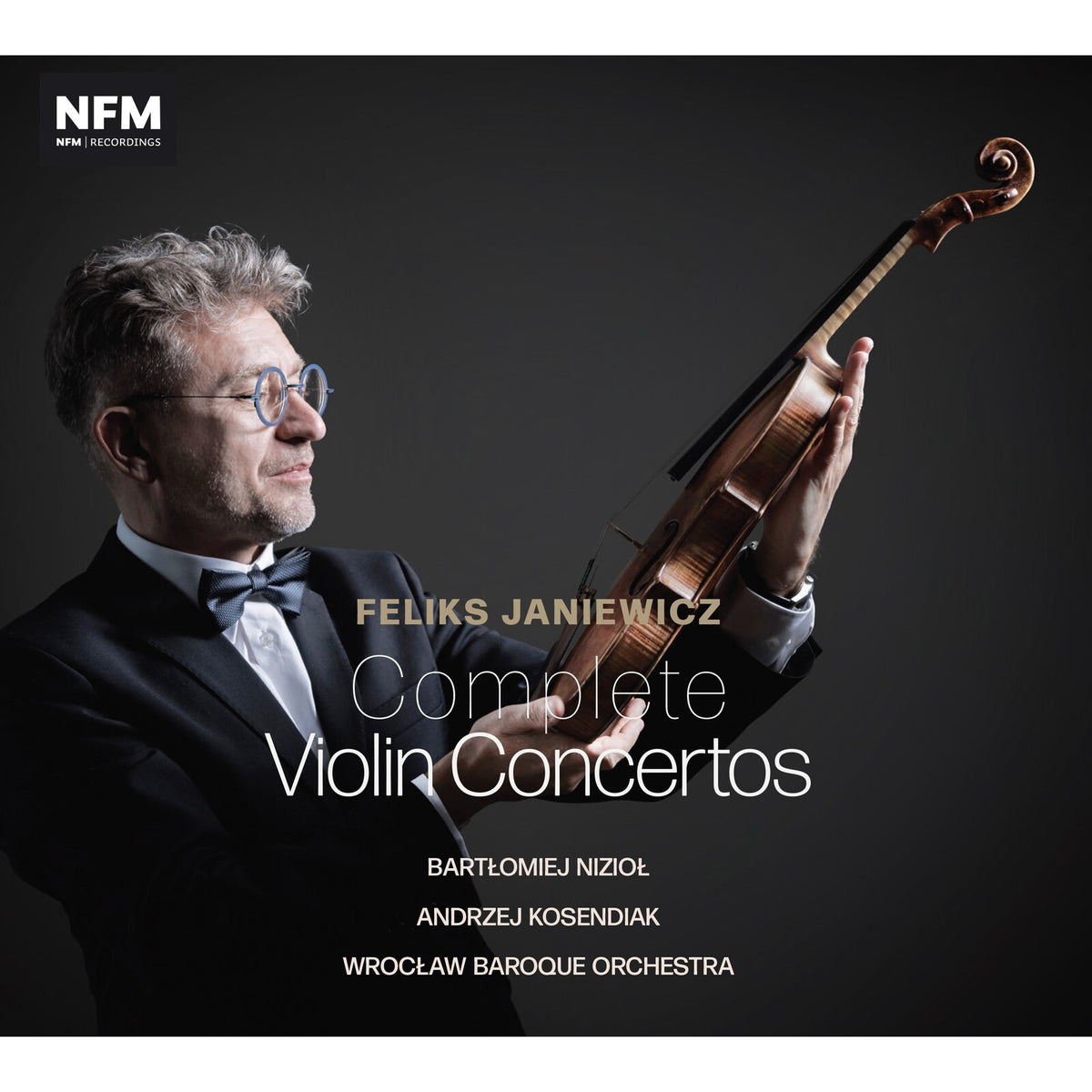 Bartlomiej Niziol; Wroclaw Baroque Orchestra; Andrzej Kosendiak - Feliks Janiewicz: Complete Violin Concertos - ACD356
