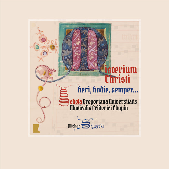 Schola Gregoriana Universitatis Musicalis Friderici Chopin; Michal Slawecki - Misterium Christi - heri, horie, semper... - UMFCCD257