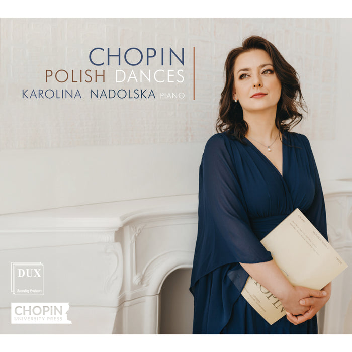 Karolina Nadolska - Chopin Polish Dances - DUX1583