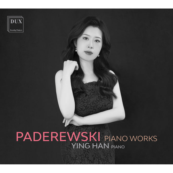 Ying Han - Paderewski: Piano Works - DUX1992