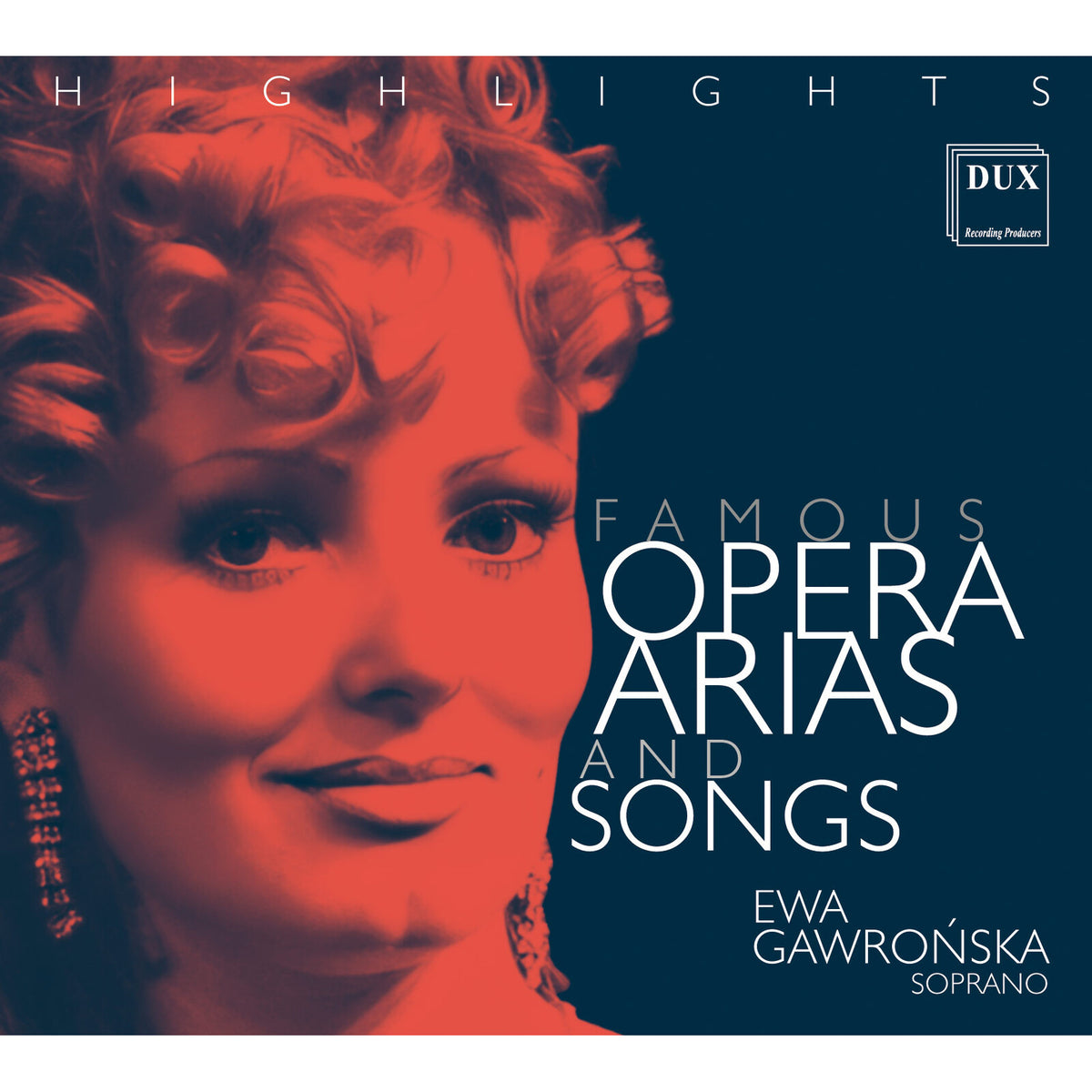 Ewa Gawronska (soprano), Various Artists - Famous Opera Arias and Songs - DUX1997
