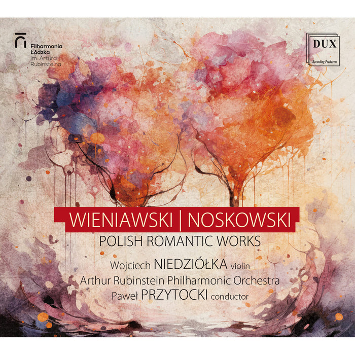 Pawel Przytocki, Arthur Rubinstein Philharmonic Orchestra, Wojciech Niedziolka - Wieniawski: Violin Concerto No. 1 Op. 14 & Noskowski: Symphony No. 2 in C Minor - DUX2039