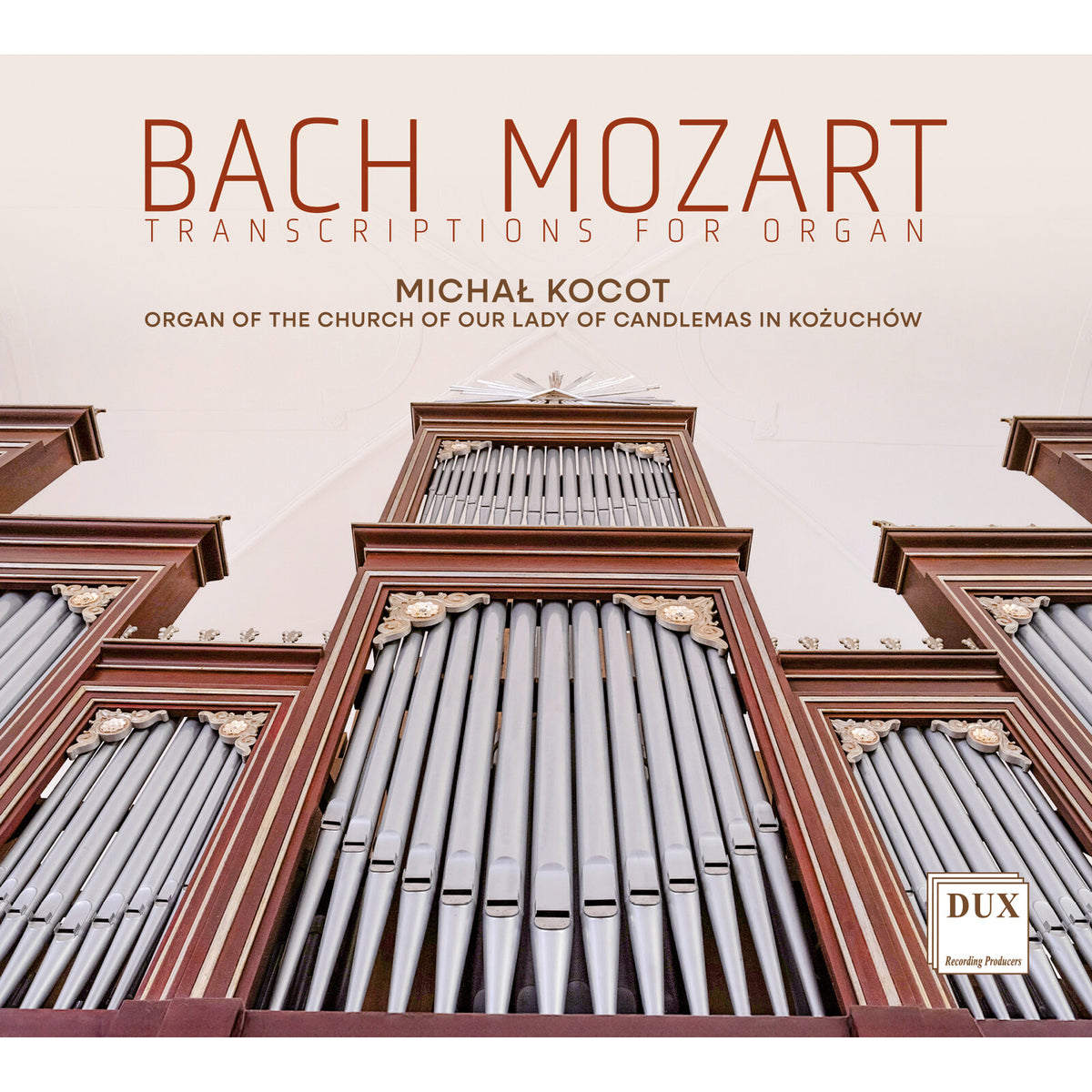 Michal Kocot - Johann Sebastian Bach; Wolfgang Amadeus Mozart: Transcriptions for Organ - DUX2145