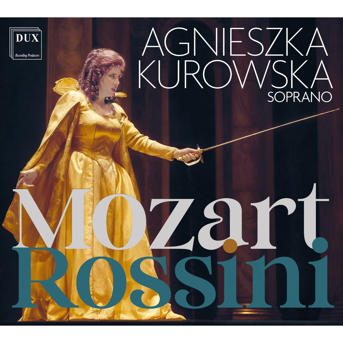 Agnieszka Kurowska; Warsaw Sinfonietta; Polish Radio Orchestra; Orchestra Of The Warsaw Chamber Opera; Orchestra Of The Stanislaw Moniuszko Grand Theatre In Poznan; Jacek Laszczkowski; Dariusz Paradowski; Adam Kruszewski; Ewa Podles; Viola Labanow; Zbigniew Graca; Wojciech Czepiel; Ruben Silva; Andr - Agnieszka Kurowska: Mozart and Rossini - DUX2158