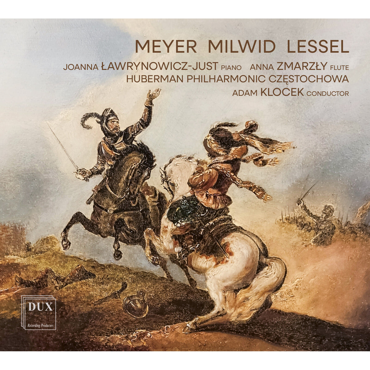 Joanna Lawrynowicz-Just; Anna Zmarzly; Huberman Philharmonic Czestochowa; Adam Klocek - Krzysztof Meyer; Antoni Milwid; Franciszek Lessel: Polish Orchestral Works - DUX2195