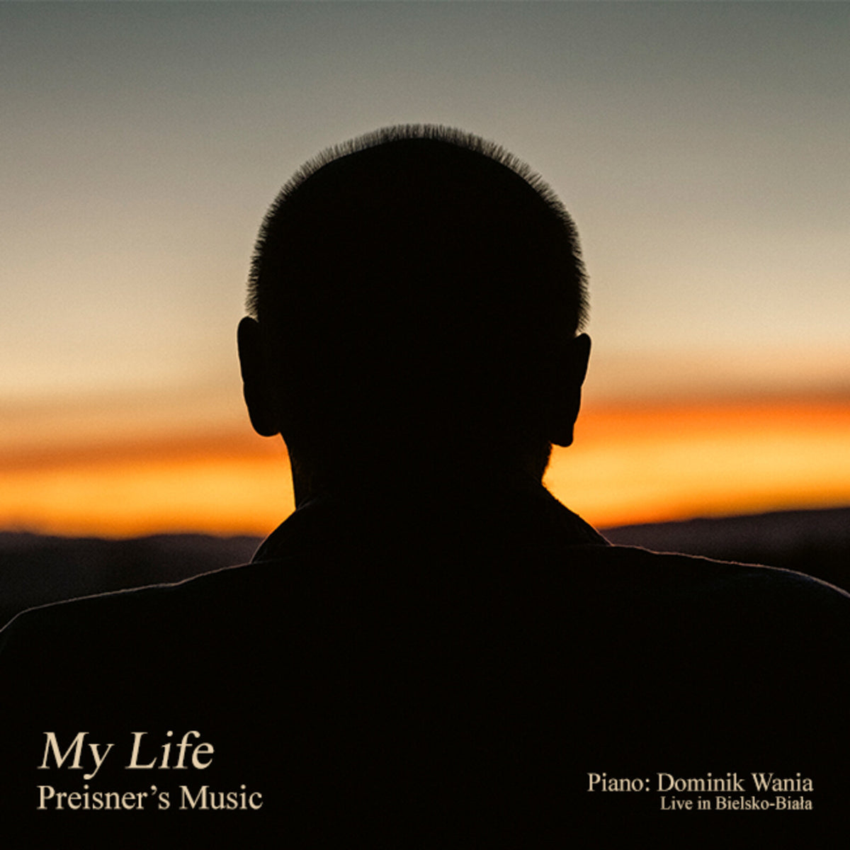 Zbigniew Preisner, Dominik Wania - My Life - Preisner's Music - PPCD006