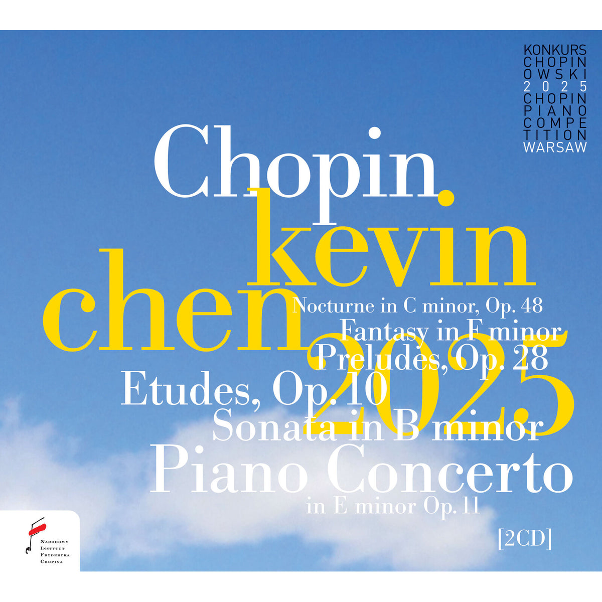 Kevin Chen; Warsaw Philharomonic Orchestra; Andrzej Boreyko - Fryderyk Chopin: Etudes Op. 10; Piano Concerto Op.11 - NIFCCD806-807