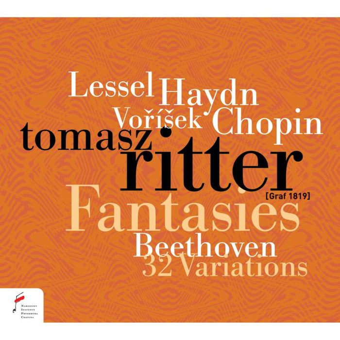 Fantasies by Chopin, Haydn, Vorisek and Lessel & Beethoven: 32 Variations