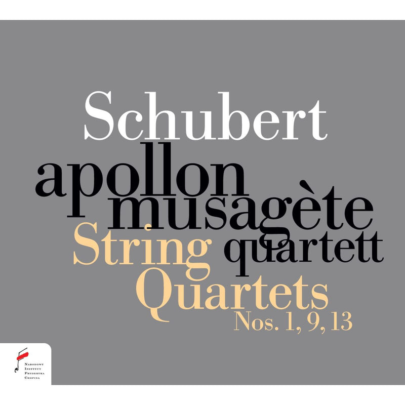 Apollon Musagete Quartett - Schubert: String Quartets Nos. 1, 9 & 13 - NIFCCD153
