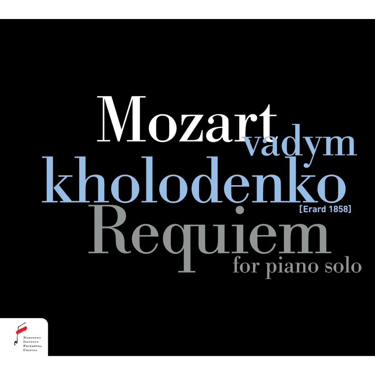Vadym Kholodenko - Mozart: Requiem (for Piano Solo) - NIFCCD150