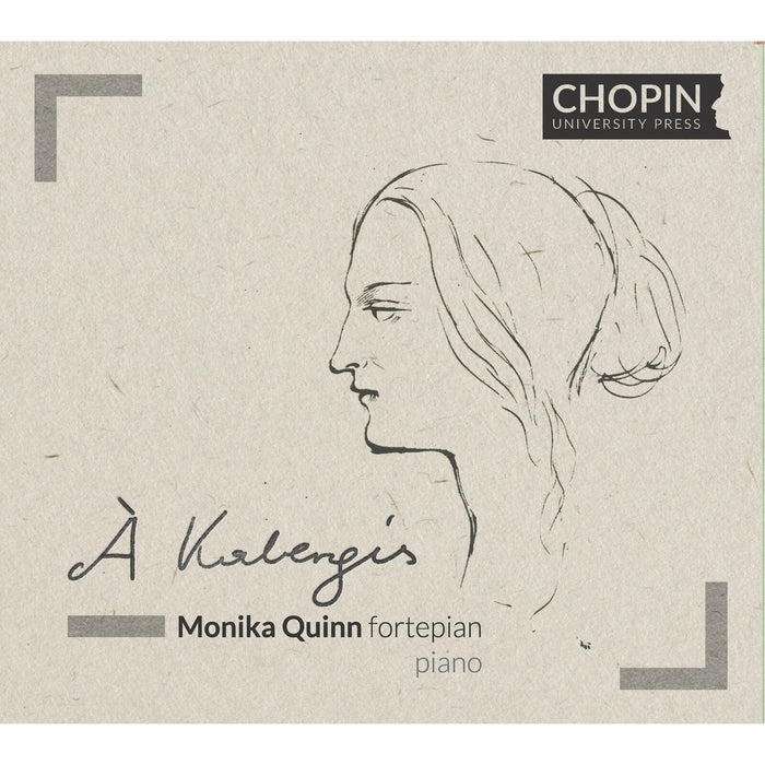 Monika Quinn - A Kalergis - An Anthology of Musical Dedications to Maria Kalergis - UMFCCD171