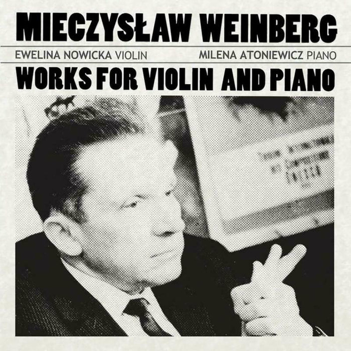 Nowicka/Atoniewicz - Mieczys?aw Weinberg: Works for violin and piano - RA0006