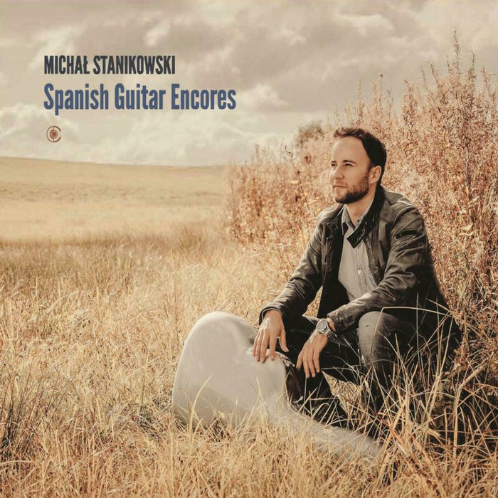 Michal Stanikowski - Spanish Guitar Encores performed by Micha? Stanikowski - RA0036