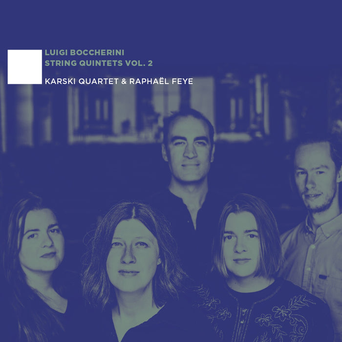 Raphael Feye; Karski Quartet - Luigi Boccherini: String Quintets, Vol. 2 - EPRC0082