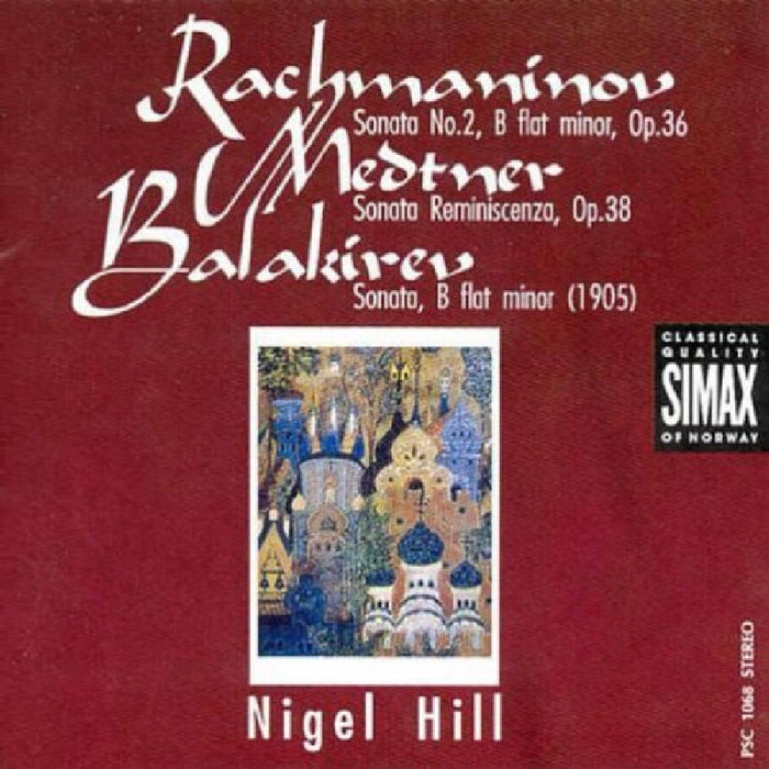 Rachmaninov / Medtner / Balakirev: Piano Sonatas (Hill)