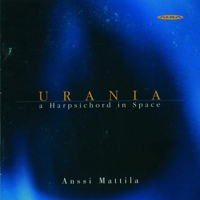 Anssi Mattila - Urania - A Harpsichord In Space - ABCD130