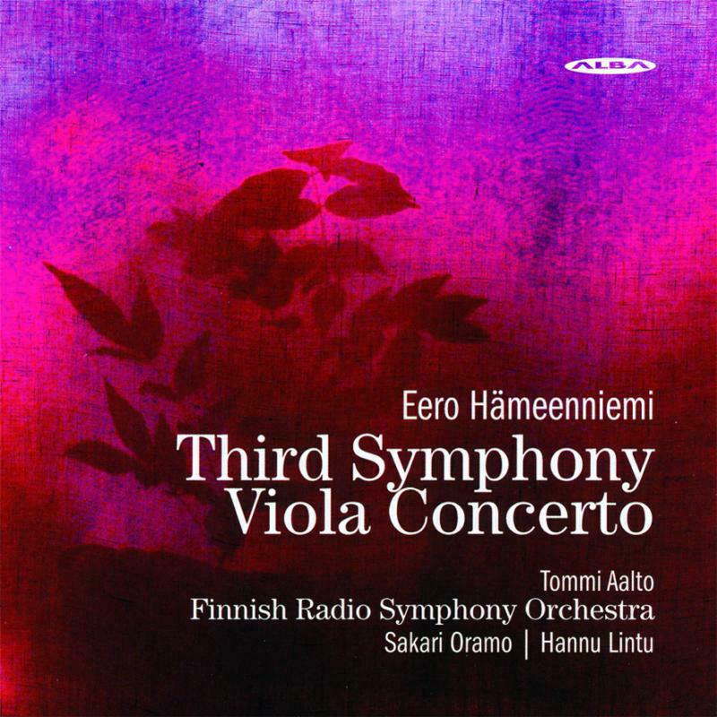 Hameenniemi, Eero - Third Symphony/Viola Concerto - ABCD214
