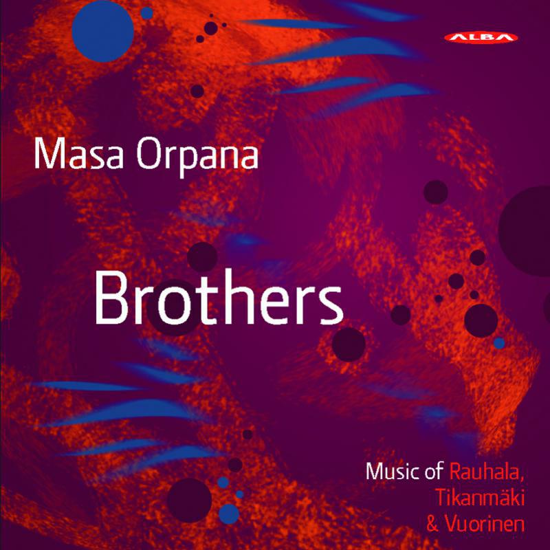 Masa Orpana - Brothers - Music of Rauhala - ABCD254