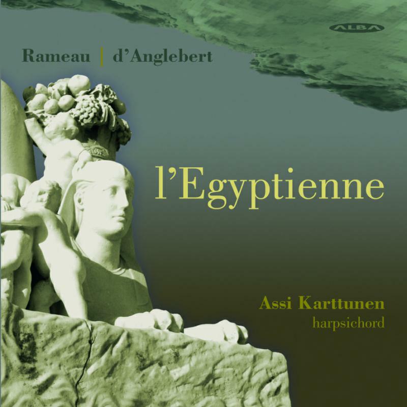 Asi Karttunen - L'Egyptienne - Asi Karttunen, harpsichord - ABCD290