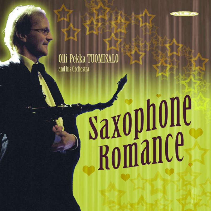 Olli-Pekka Tuomisalo - Saxophone Romance - ABCD317