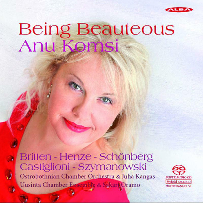 Anu Komsi - Being Beauteous - Anu Komsi, soprano - ABCD331